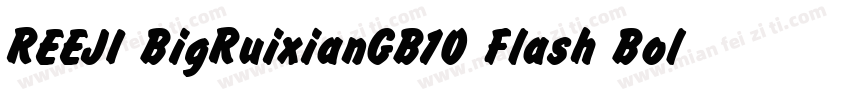 REEJI BigRuixianGB10 Flash Bold字体转换